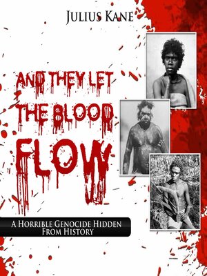 cover image of And They Let the Blood Flow